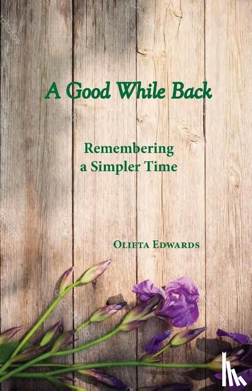 Edwards, Olieta Mae - A Good While Back