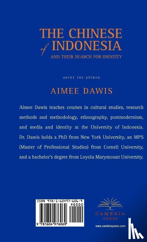 Dawis, Aimee - The Chinese of Indonesia and Their Search for Identity