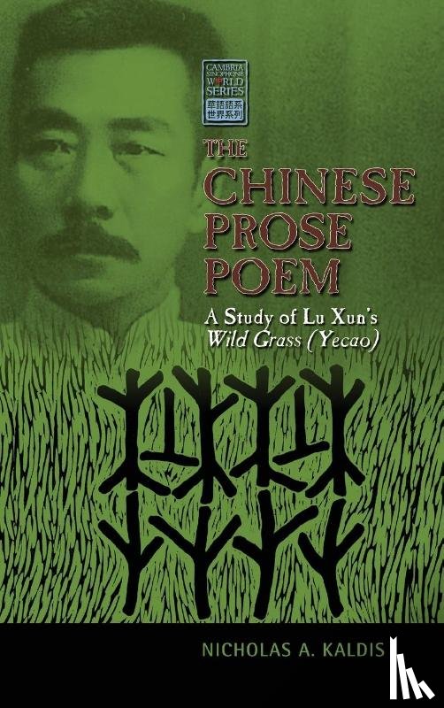 Kaldis, Nicholas - The Chinese Prose Poem
