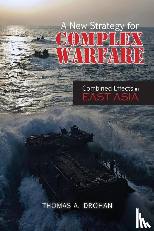 Drohan, Thomas A - A New Strategy for Complex Warfare