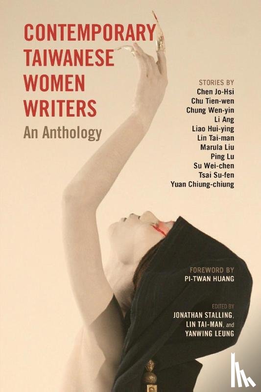 Stalling, Jonathan (University of Oklahoma), Lin, Tai-Man, Leung, Yanwing - Contemporary Taiwanese Women Writers