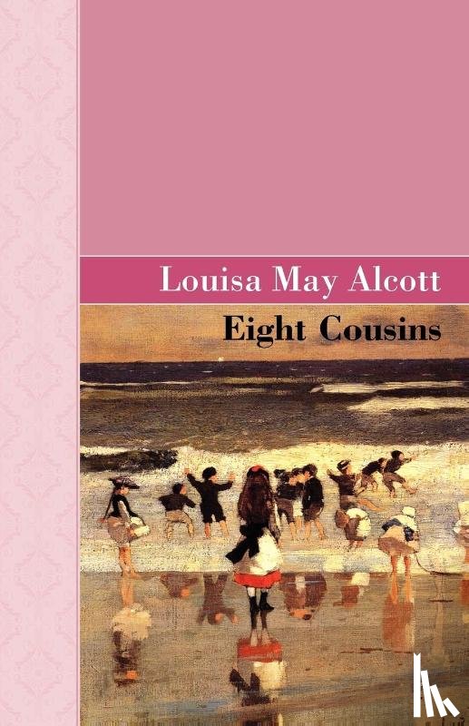 Alcott, Louisa May - Eight Cousins