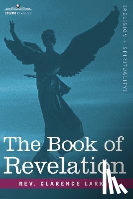 Larkin, REV Clarence - The Book of Revelation
