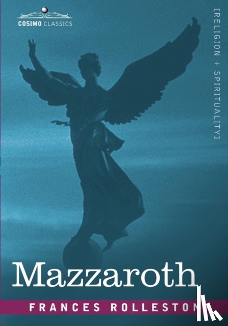Rolleston, Frances - Mazzaroth