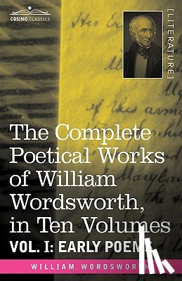 Wordsworth, William - The Complete Poetical Works of William Wordsworth, in Ten Volumes - Vol. I