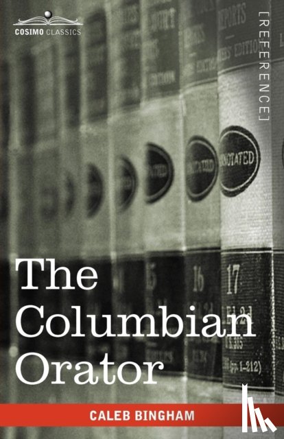 Bingham, Caleb - The Columbian Orator