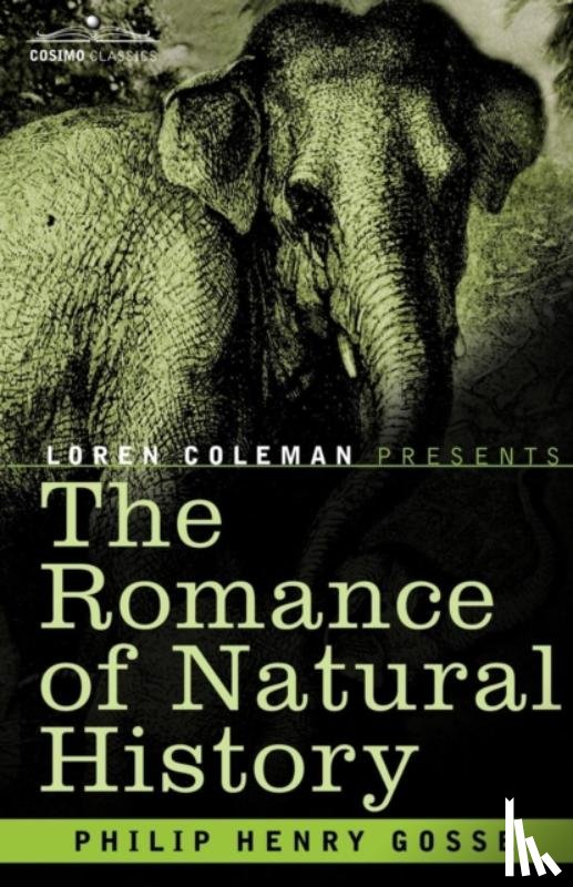 Gosse, Philip Henry - The Romance of Natural History
