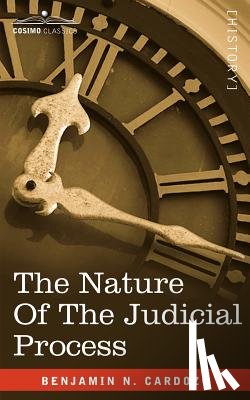 Cardozo, Benjamin N - The Nature of the Judicial Process
