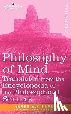 Georg W F Hegel, W F Hegel, Georg W F Hegel - Philosophy of Mind