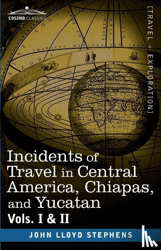Stephens, John Lloyd - And Yucatan Incidents of Travel in Central America, Chiapas
