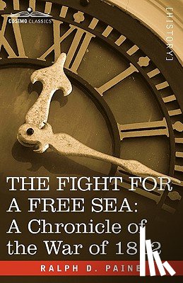 Paine, Ralph D - The Fight for a Free Sea