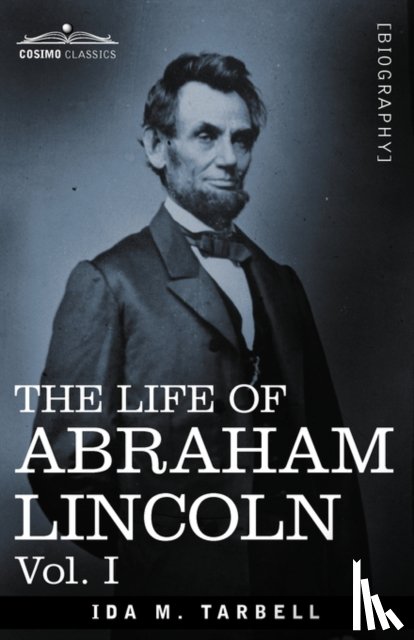 Tarbell, Ida M - The Life of Abraham Lincoln
