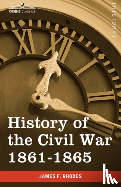 Rhodes, James F - History of the Civil War 1861-1865