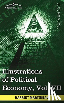 Martineau, Harriet - Illustrations of Political Economy, Vol. VII (in 9 Volumes)