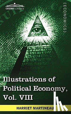 Martineau, Harriet - Illustrations of Political Economy, Vol. VIII (in 9 Volumes)