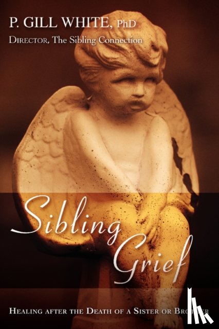 Gill White, P - Sibling Grief