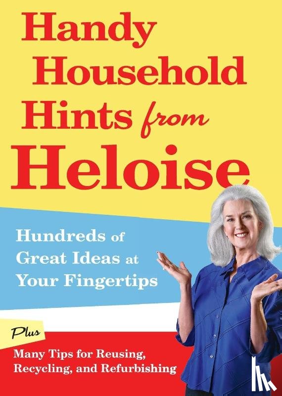 Heloise - Handy Household Hints from Heloise