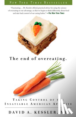 Kessler, David A - Kessler, D: End of Overeating