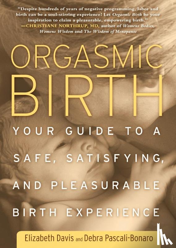 Davis, Elizabeth, Pascali-Bonaro, Debra - Orgasmic Birth