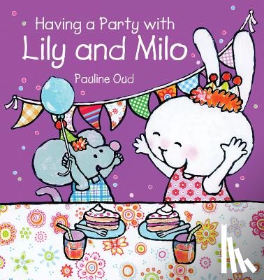 Oud, Pauline - Having a Party With Lily and Milo