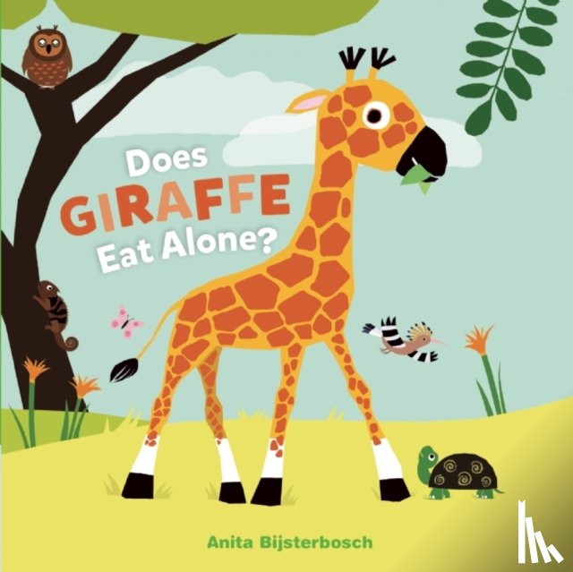 Bijsterbosch, Anita - Does Giraffe Eat Alone?