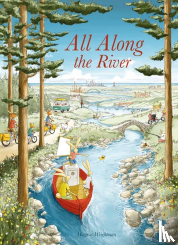 Weightman, Magnus - All along the river