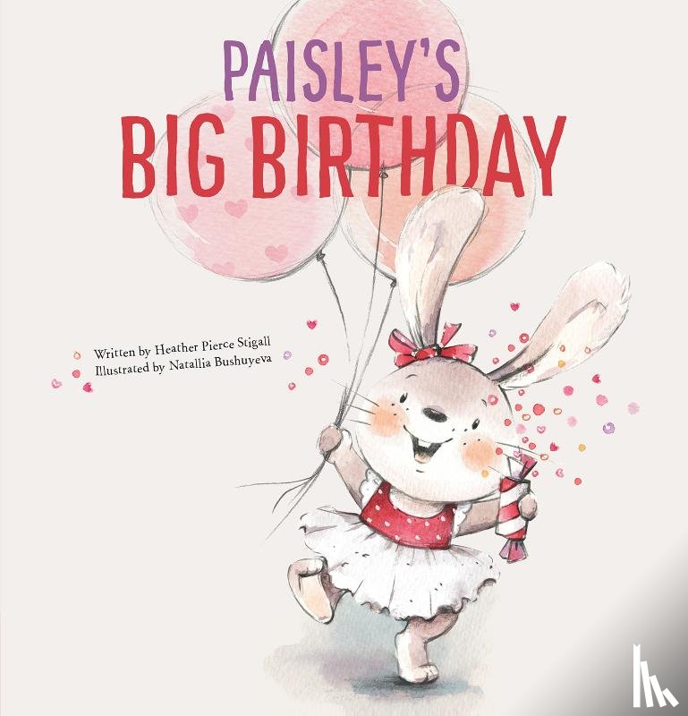 Stigall, Heather Pierce - Paisley's Big Birthday