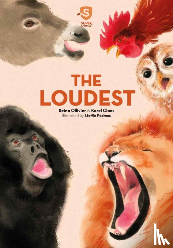Ollivier, Reina, Claes, Karel - Super Animals, The Loudest