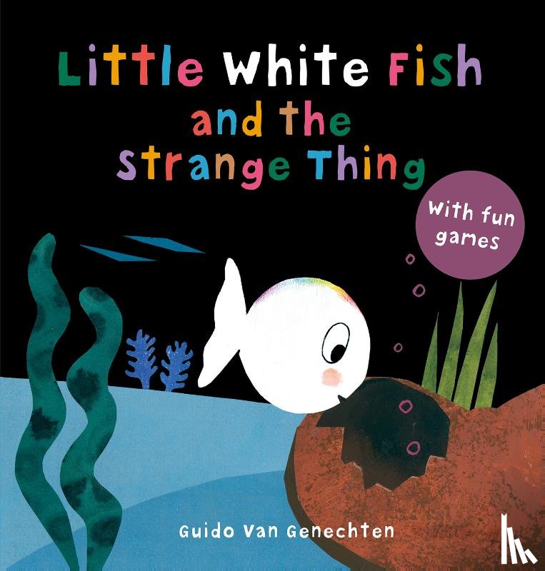 Van Genechten, Guido - Little White Fish and the Strange Thing