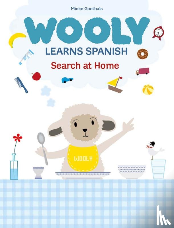Goethals, Mieke - Wooly Learns Spanish. Search at Home