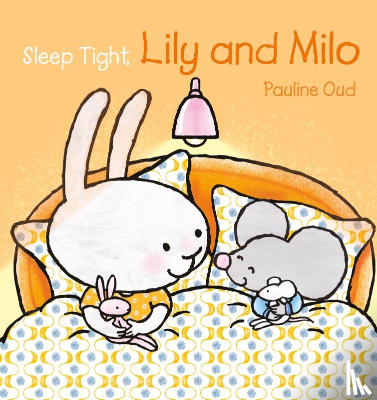 Oud, Pauline - Sleep Tight, Lily and Milo