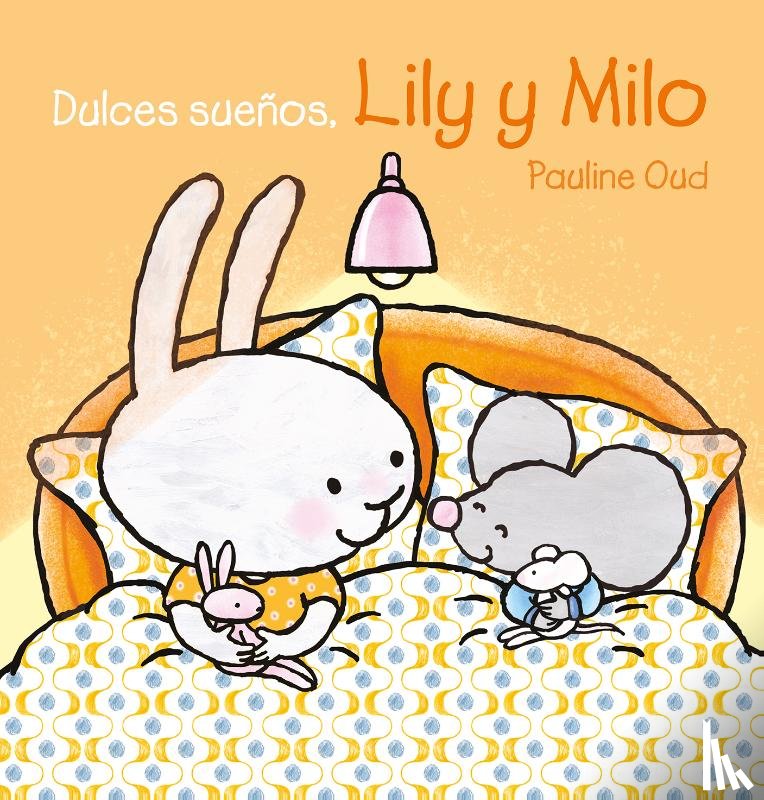 Oud, Pauline - Dulces suenos, Lily y Milo