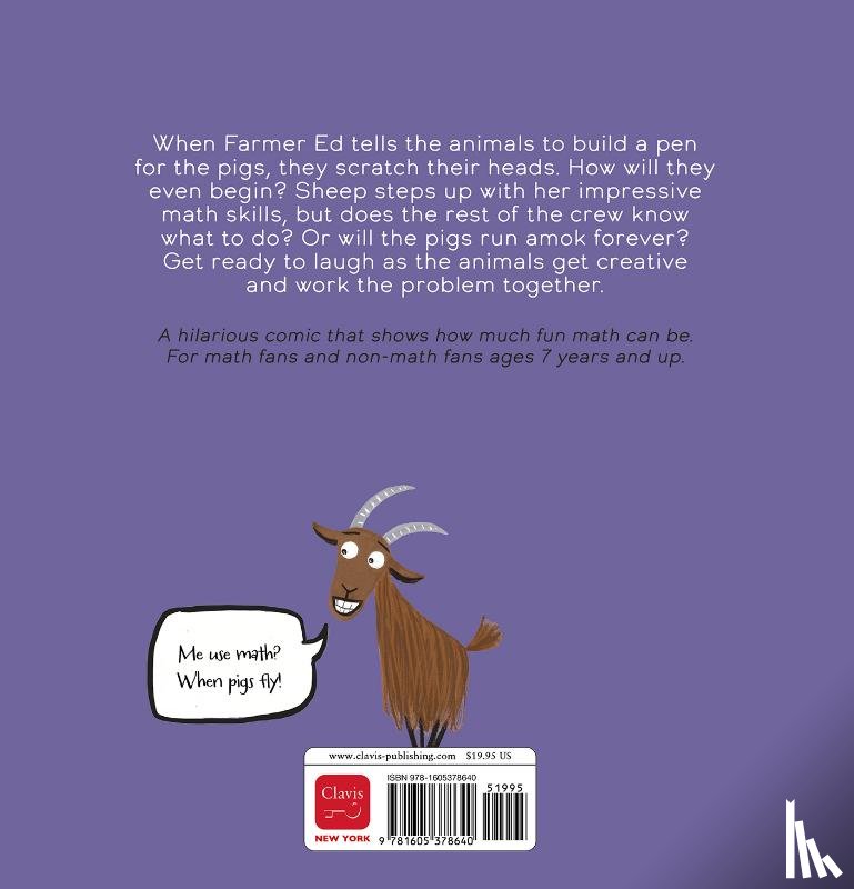 Wise, Bill - Hilariously Simple Math. The Pigpen Problem. How to Calculate Area and Perimeter