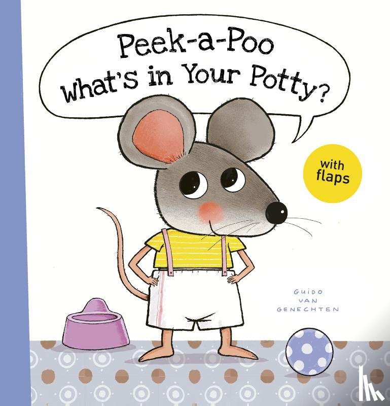 Genechten, Guido van - Peek-a-Poo What’s in Your Potty?