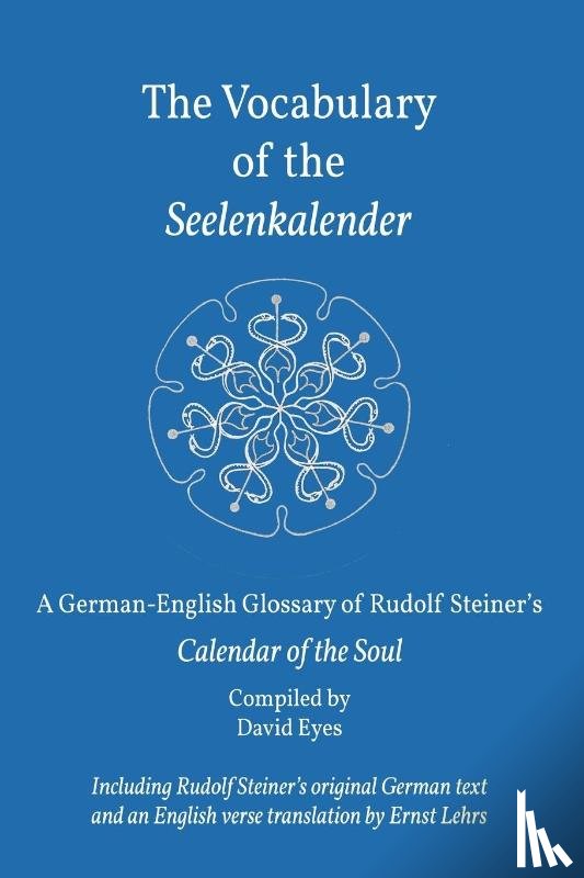 Steiner, Rudolf - The Vocabulary of the Seelenkalender