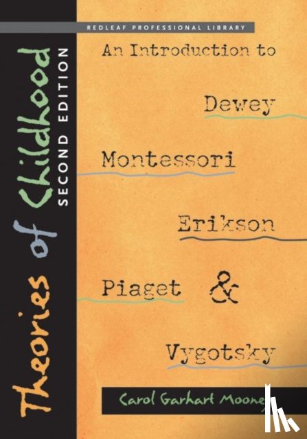 Mooney, Carol Garhart - Theories of Childhood