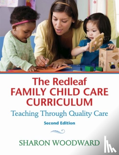 Woodward, Sharon - The Redleaf Family Child Care Curriculum