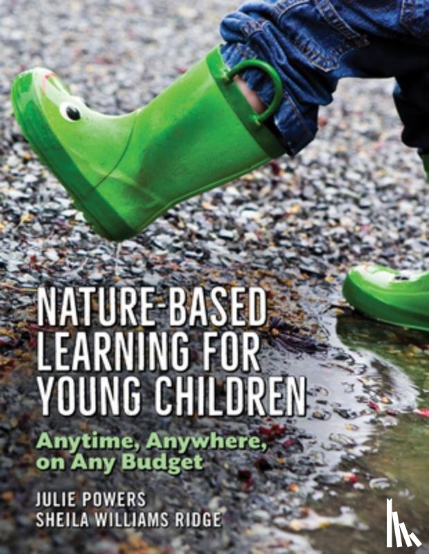 Powers, Julie, Ridge, Shiela Williams - Nature-Based Learning for Young Children