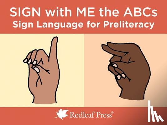 Redleaf Press - Sign with Me the ABCs
