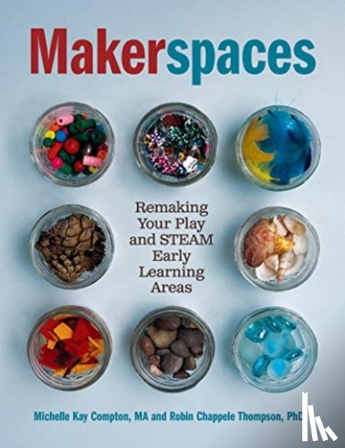 Compton, Michelle Kay, Thompson, Robin Chappele - Makerspaces