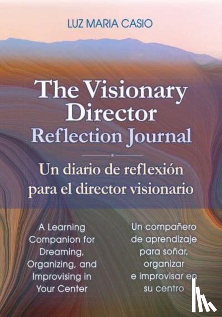 Casio, Luz Maria - The Visionary Director Reflection Journal