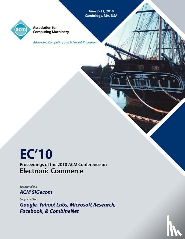 Ec 10 Conference Committee - EC10 Proceedings of the 2010 ACM Conference on Electronic Commerce
