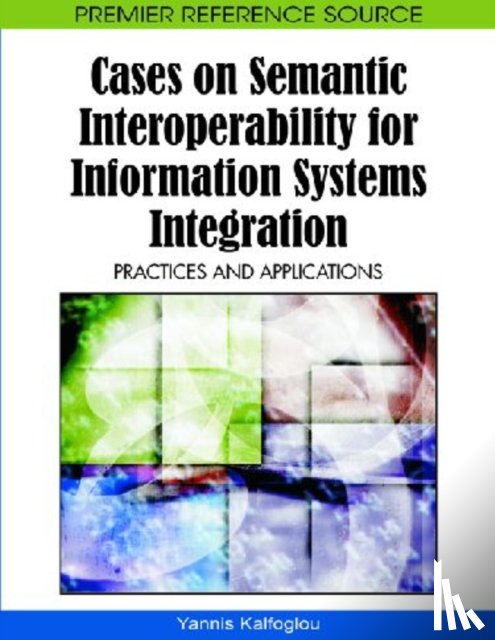  - Cases on Semantic Interoperability for Information Systems Integration