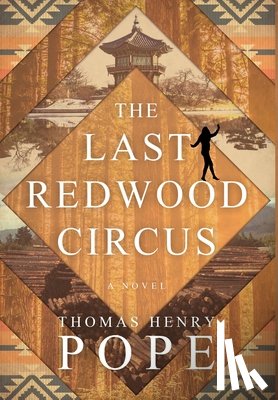 Pope, Thomas Henry - LAST REDWOOD CIRCUS