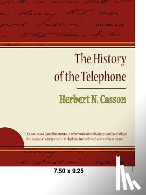 Casson, Herbert Newton - The History of the Telephone
