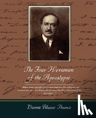 Ibanez, Vicente Blasco - The Four Horsemen of the Apocalypse