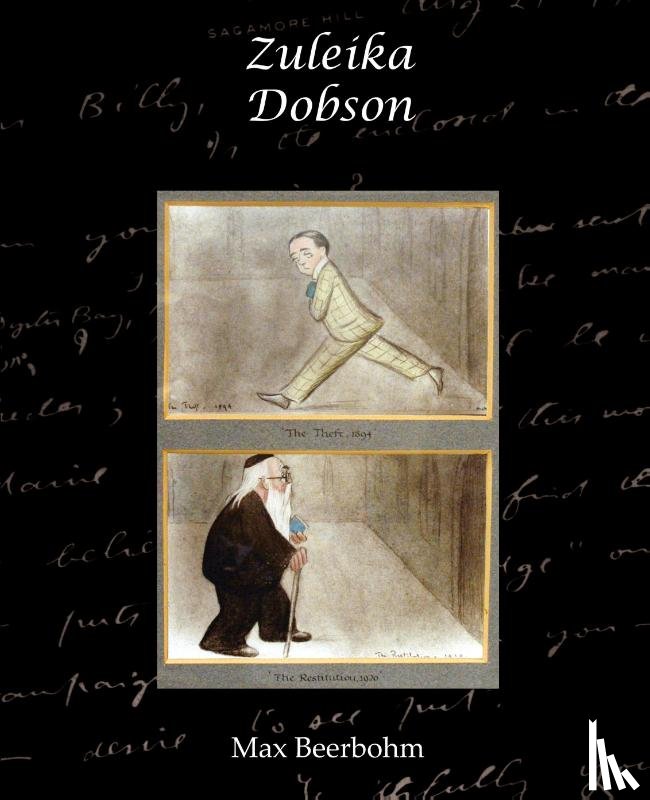 Beerbohm, Sir Max - Zuleika Dobson