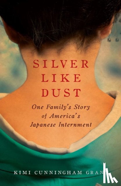 Kimi Cunningham Grant - Silver Like Dust