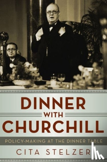 Stelzer, Cita - Dinner With Churchill