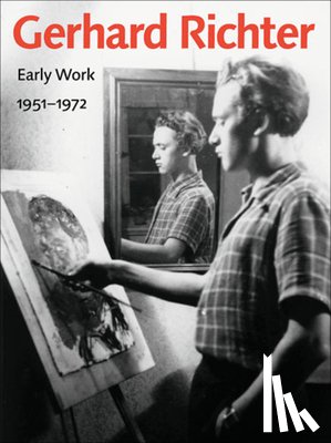 Mehring, . - Gerhard Richter – Early Work, 1951–1972